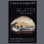 Les Agates, collection Guy Oyhanart - 2001